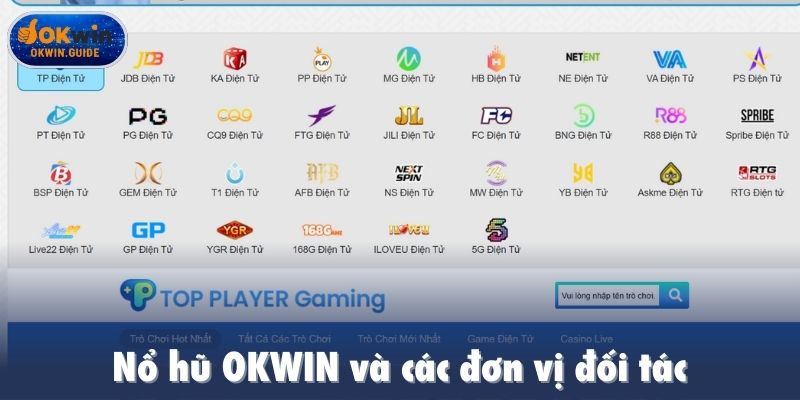 Nổ hũ của liên minh OKWIN và các đơn vị đối tác